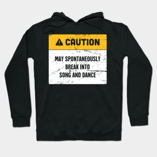 Caution | Funny Broadway Musical Theater Design Hoodie